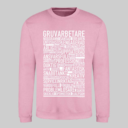 Gruvarbetare Text Sweatshirt
