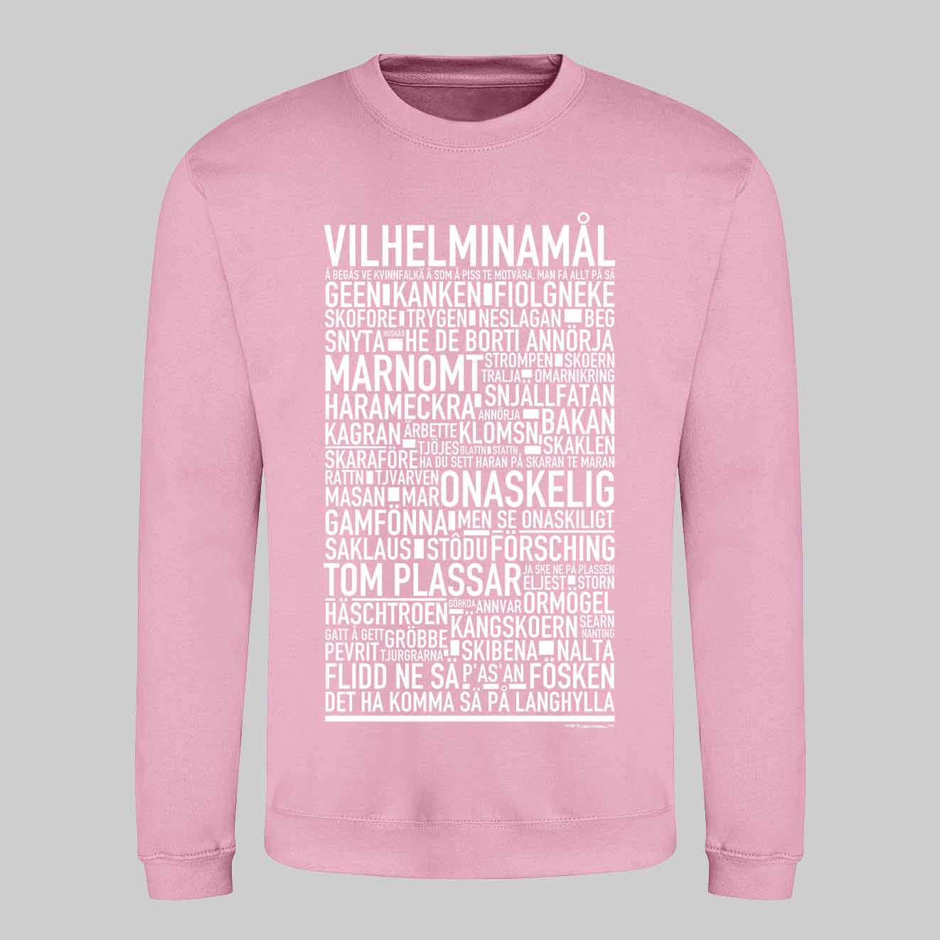 Vilhelminamål Dialekt Text Sweatshirt