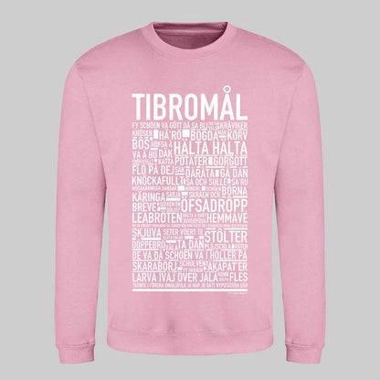 Tibromål Dialekt Text Sweatshirt