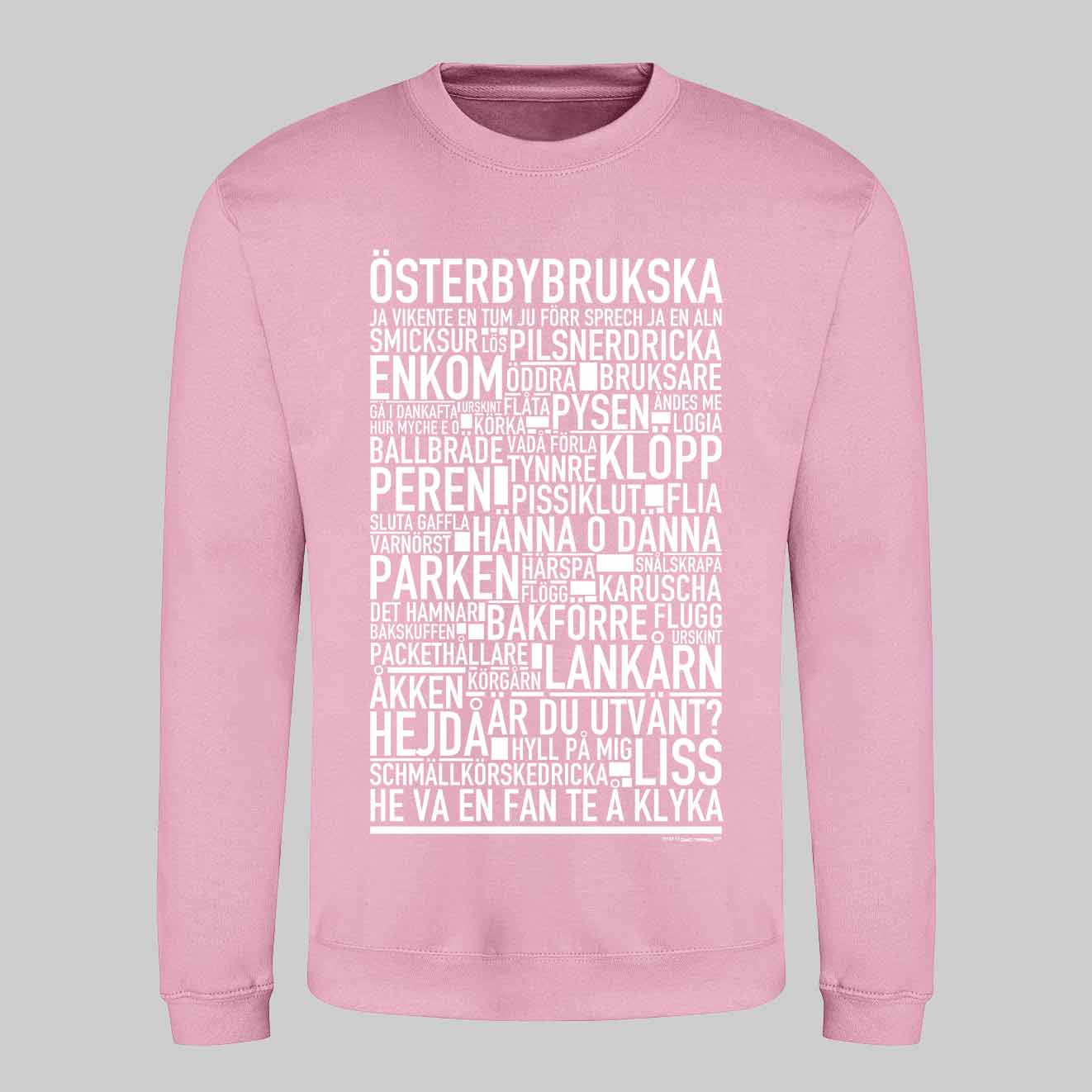 Österbybrukska Dialekt Text Sweatshirt
