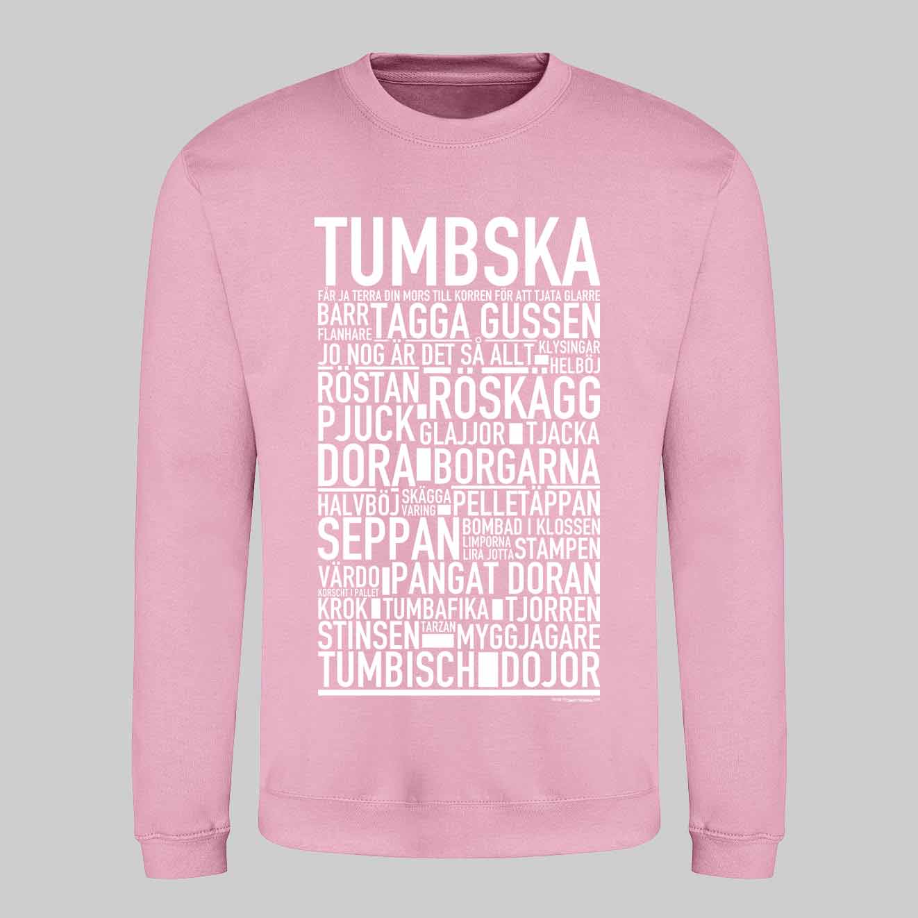 Tumbska Dialekt Text Sweatshirt