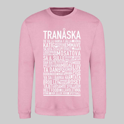 Tranåska Dialekt Text Sweatshirt