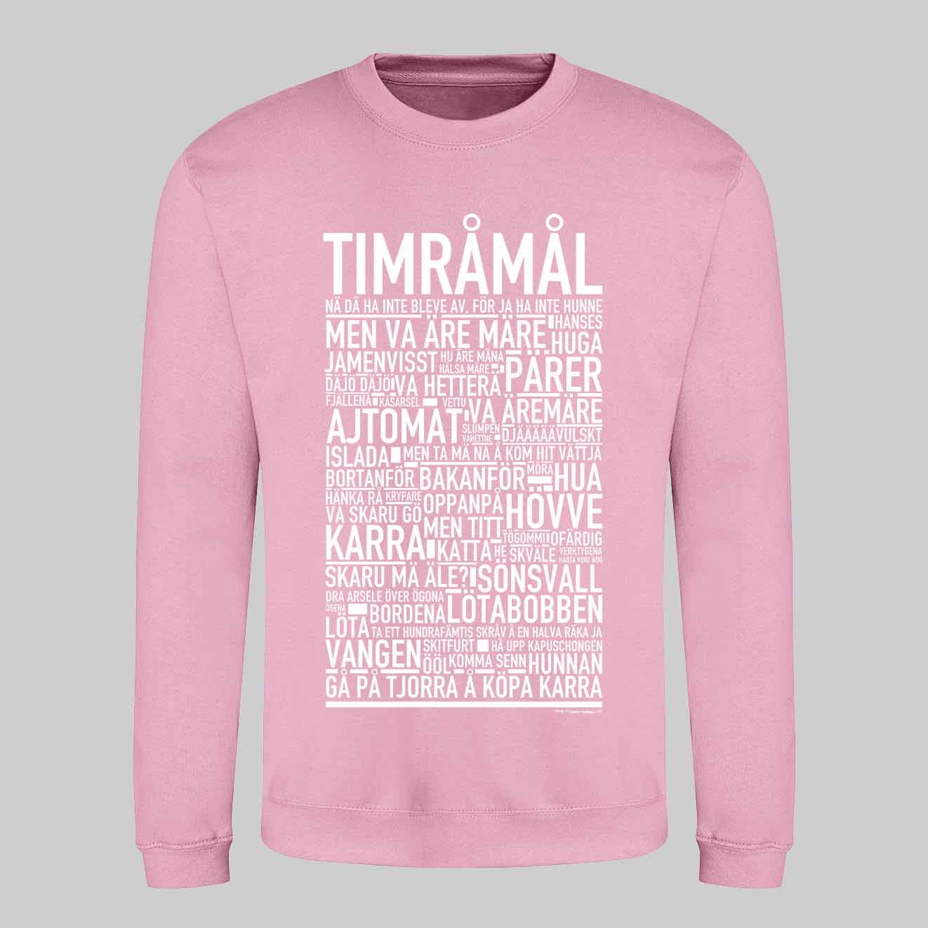 Timråmål Dialekt Text Sweatshirt