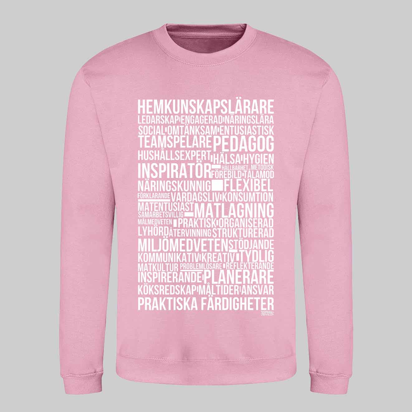 Hemkunskapslärare Text Sweatshirt