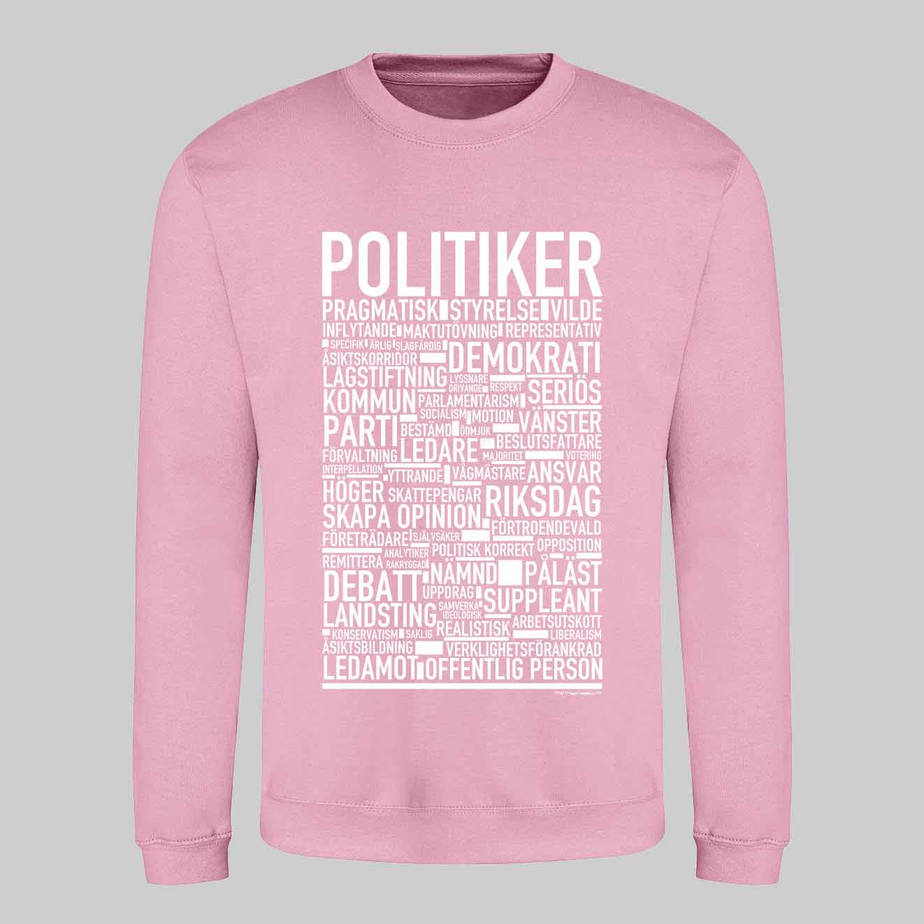 Politiker Text Sweatshirt