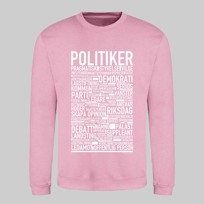 Politiker Text Sweatshirt