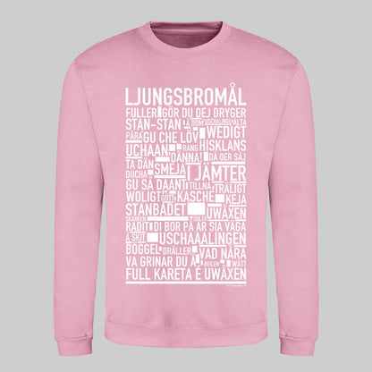Ljungsbromål Dialekt Text Sweatshirt