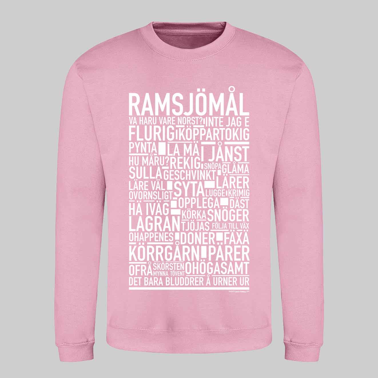 Ramsjömål Dialekt Text Sweatshirt
