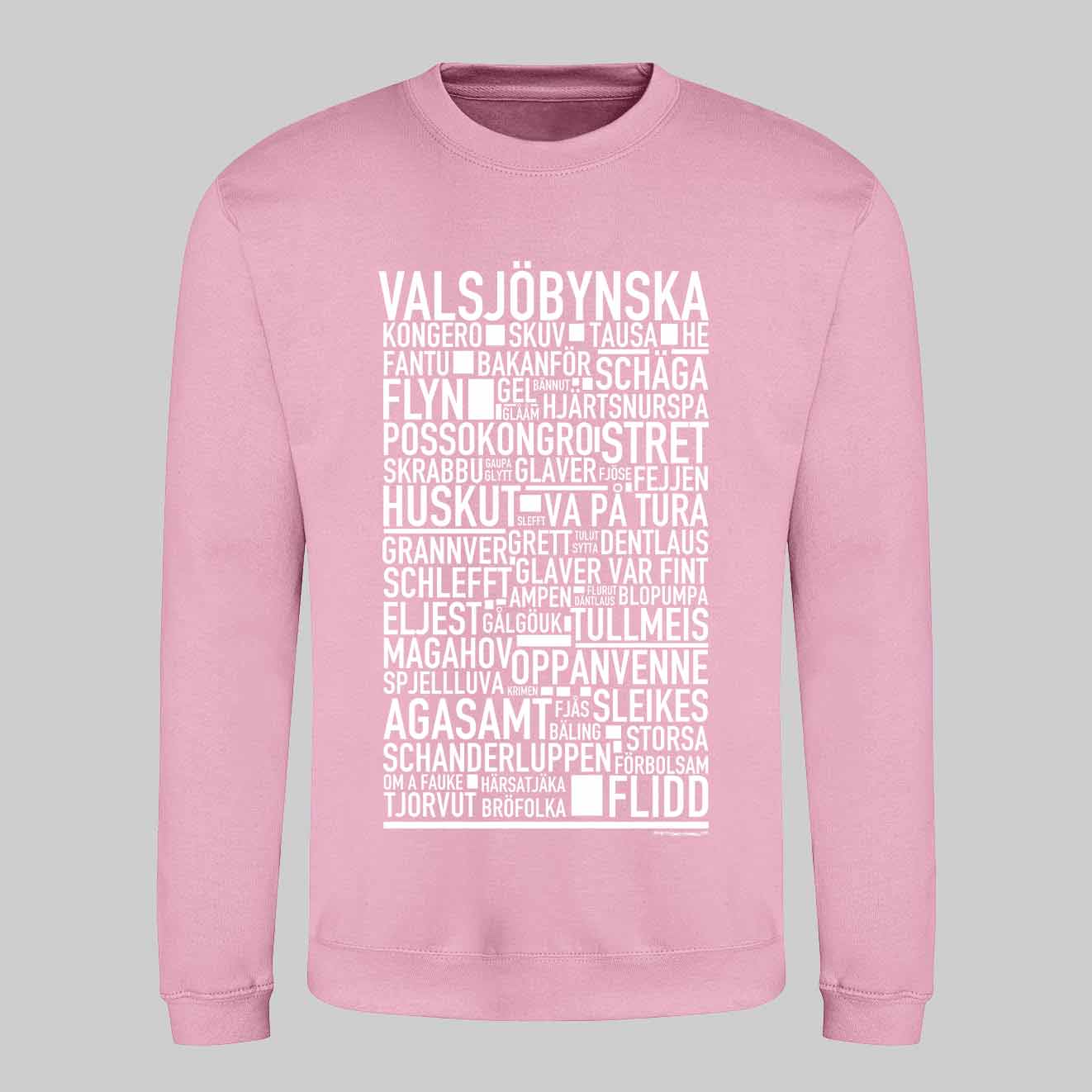 Valsjöbynska Dialekt Text Sweatshirt