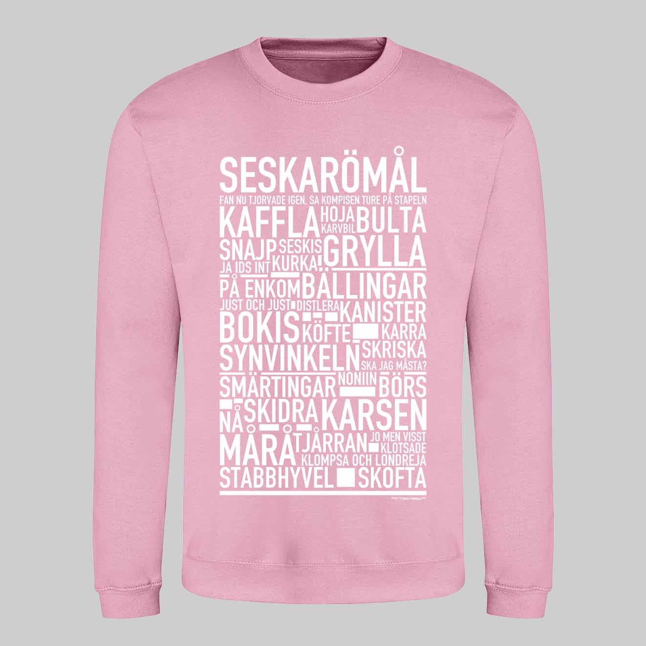 Seskarömål Dialekt Text Sweatshirt