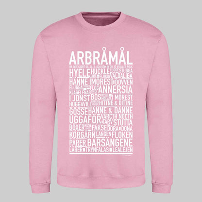 Arbråmål Dialekt Text Sweatshirt