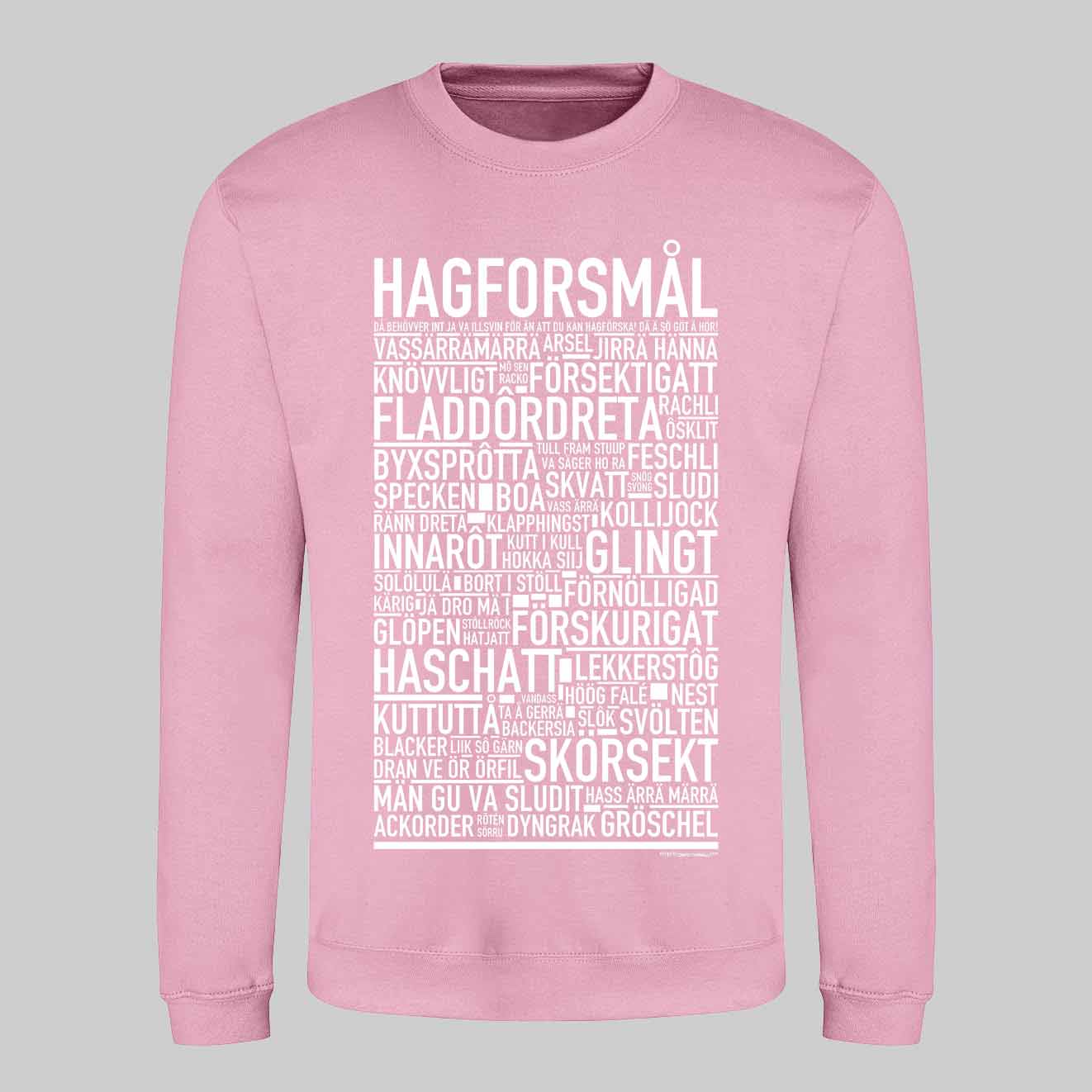 Hagforsmål Dialekt Text Sweatshirt