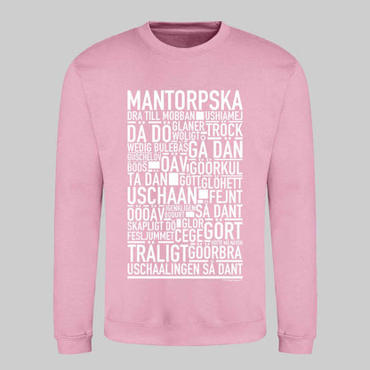 Mantorpska Dialekt Text Sweatshirt