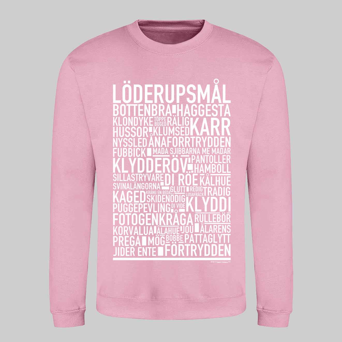Löderupsmål Dialekt Text Sweatshirt