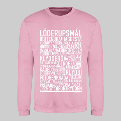 Löderupsmål Dialekt Text Sweatshirt