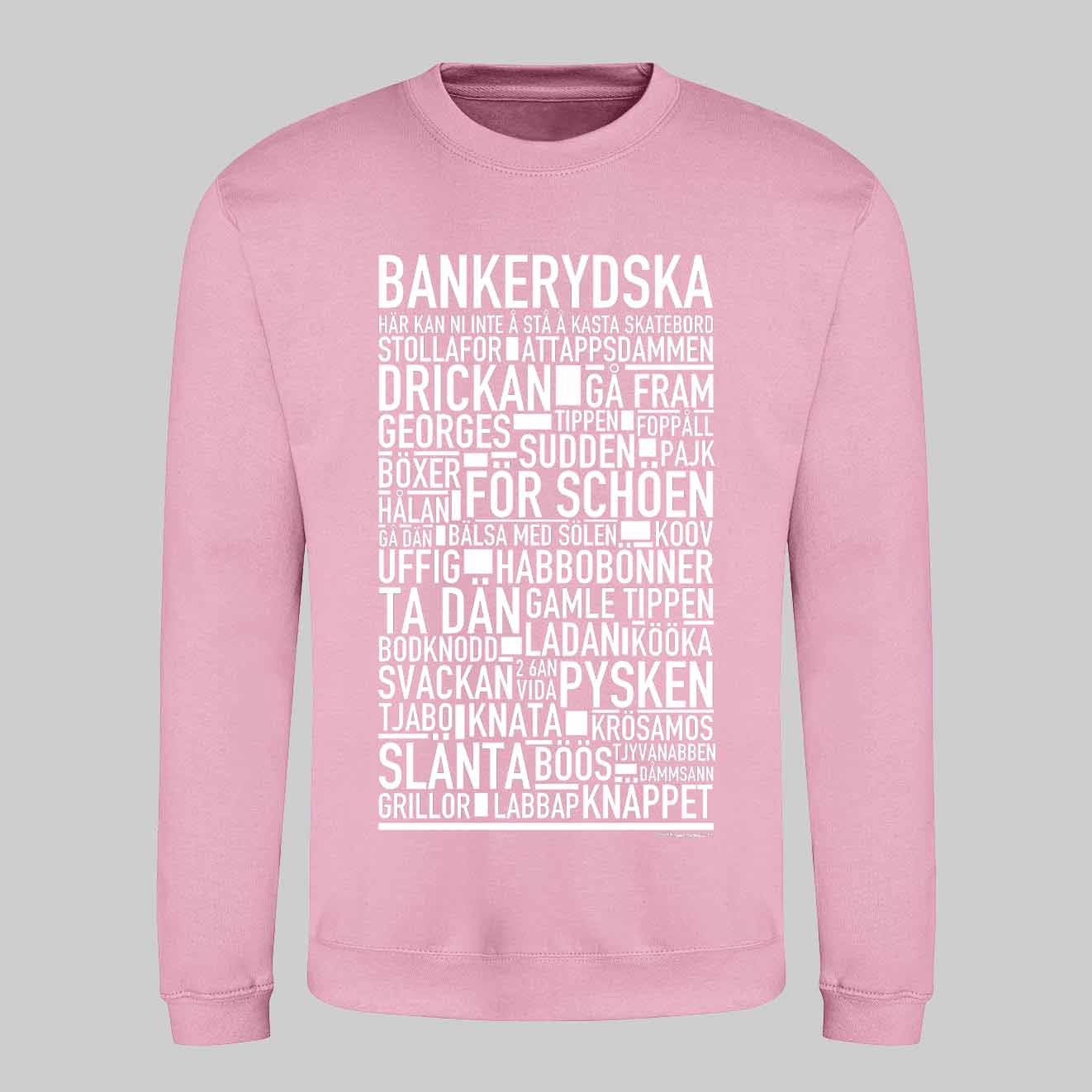 Bankerydska Dialekt Text Sweatshirt