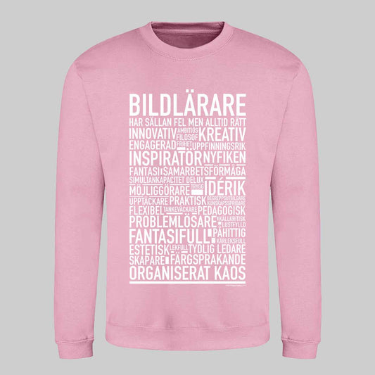 Bildlärare Text Sweatshirt