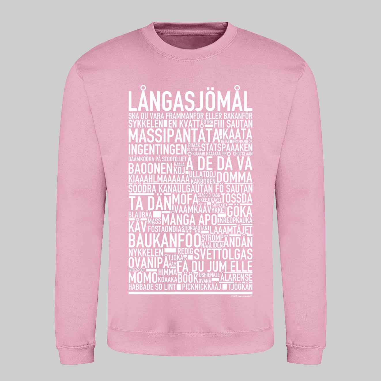 Långasjömål Dialekt Text Sweatshirt
