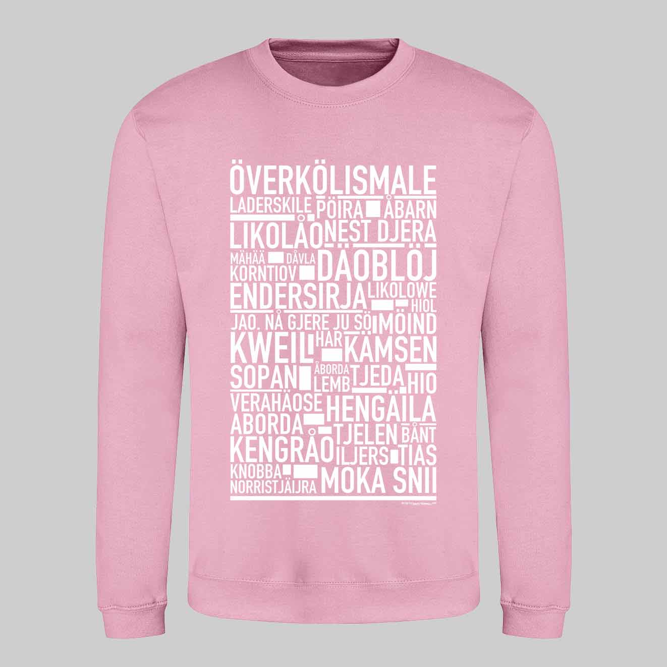 Överkölismale Dialekt Text Sweatshirt
