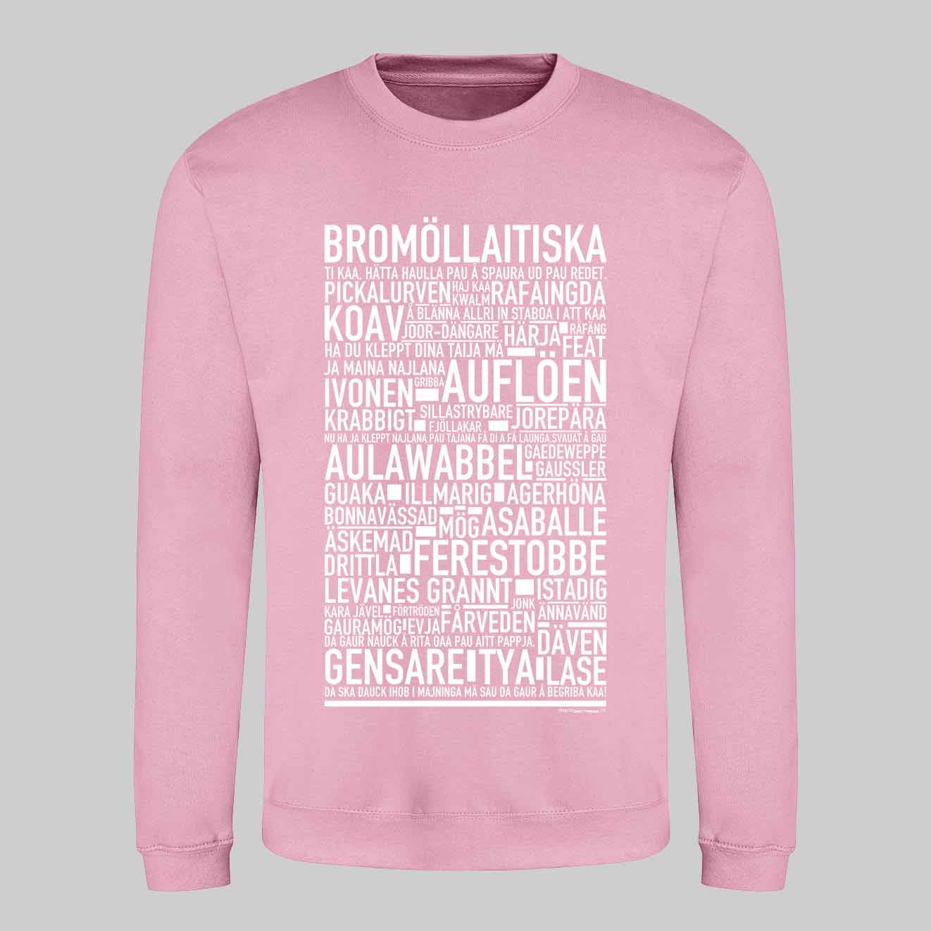 Bromöllaitiska Dialekt Text Sweatshirt