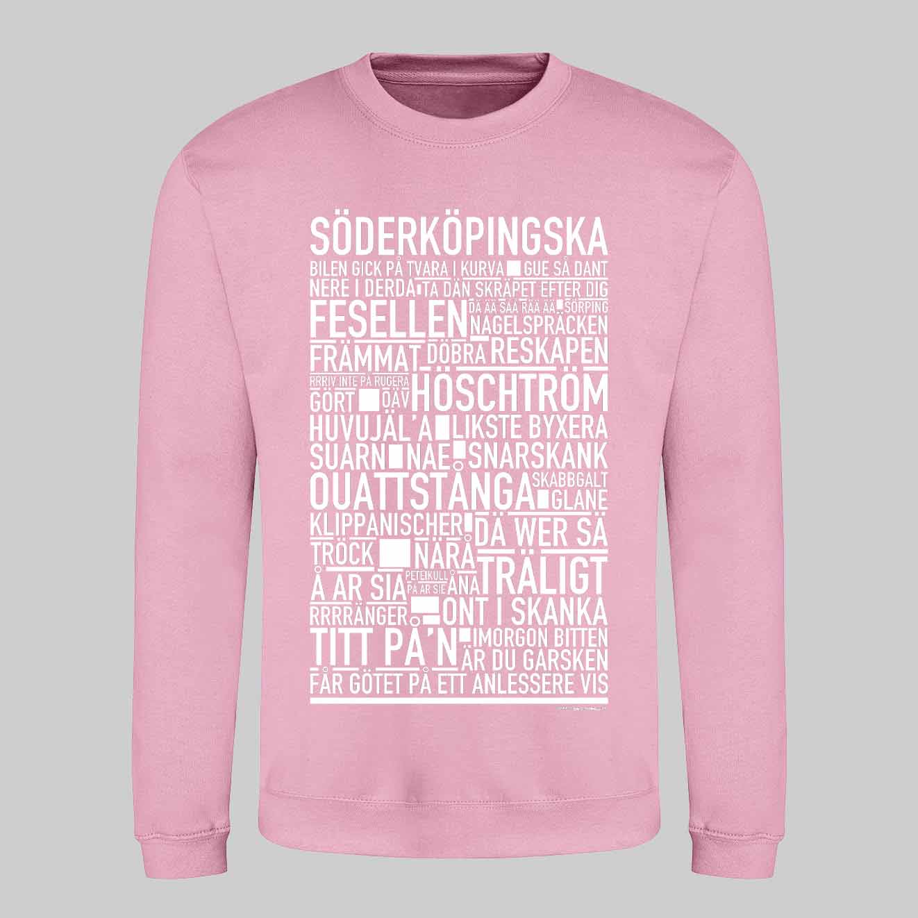 Söderköpingska Dialekt Text Sweatshirt