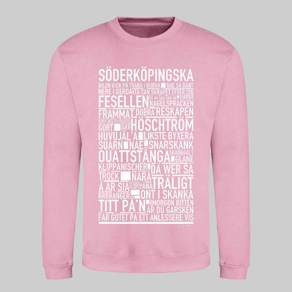 Söderköpingska Dialekt Text Sweatshirt