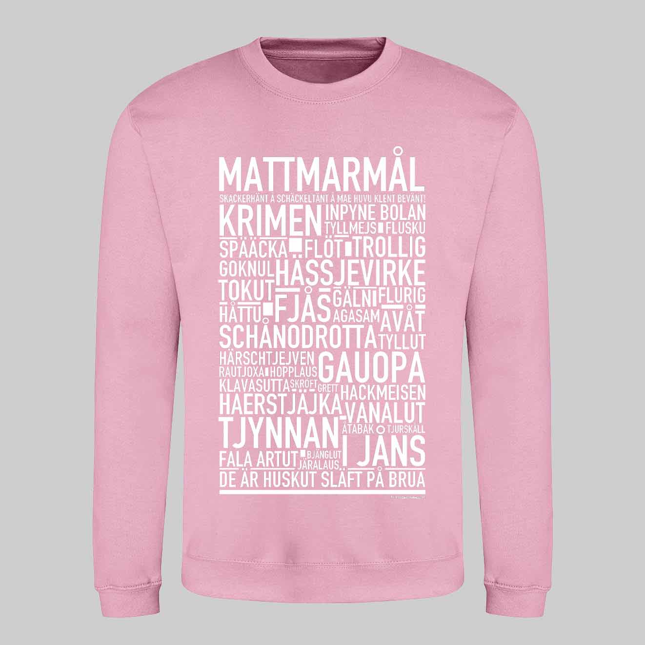 Mattmarmål Dialekt Text Sweatshirt