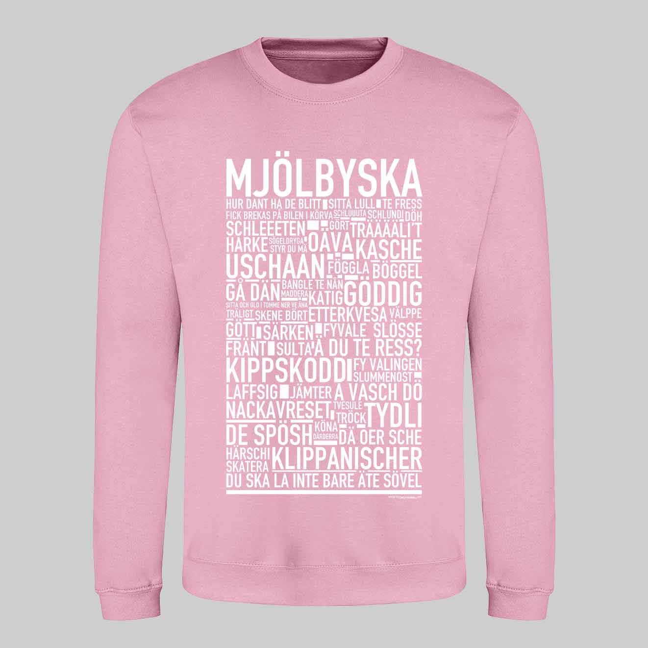 Mjölbyska Dialekt Text Sweatshirt