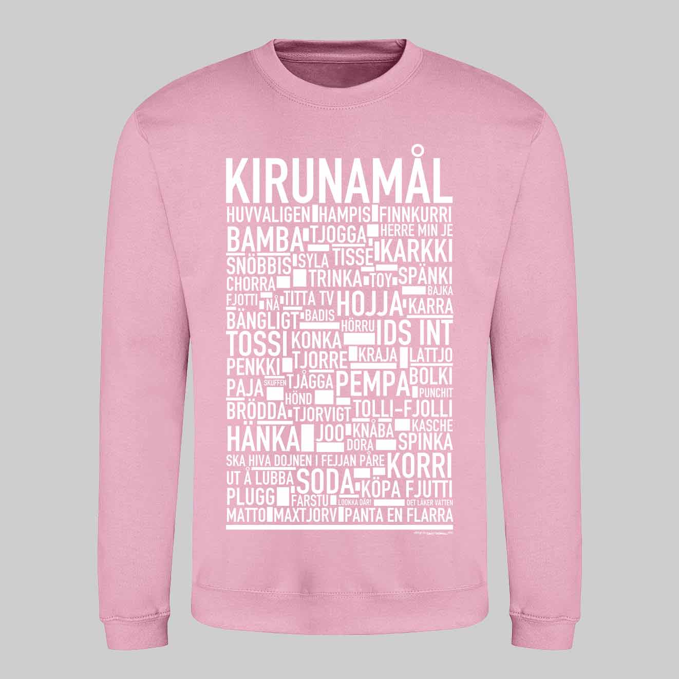 Kirunamål Dialekt Sweatshirt