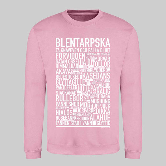 Blentarpska Dialekt Text Sweatshirt