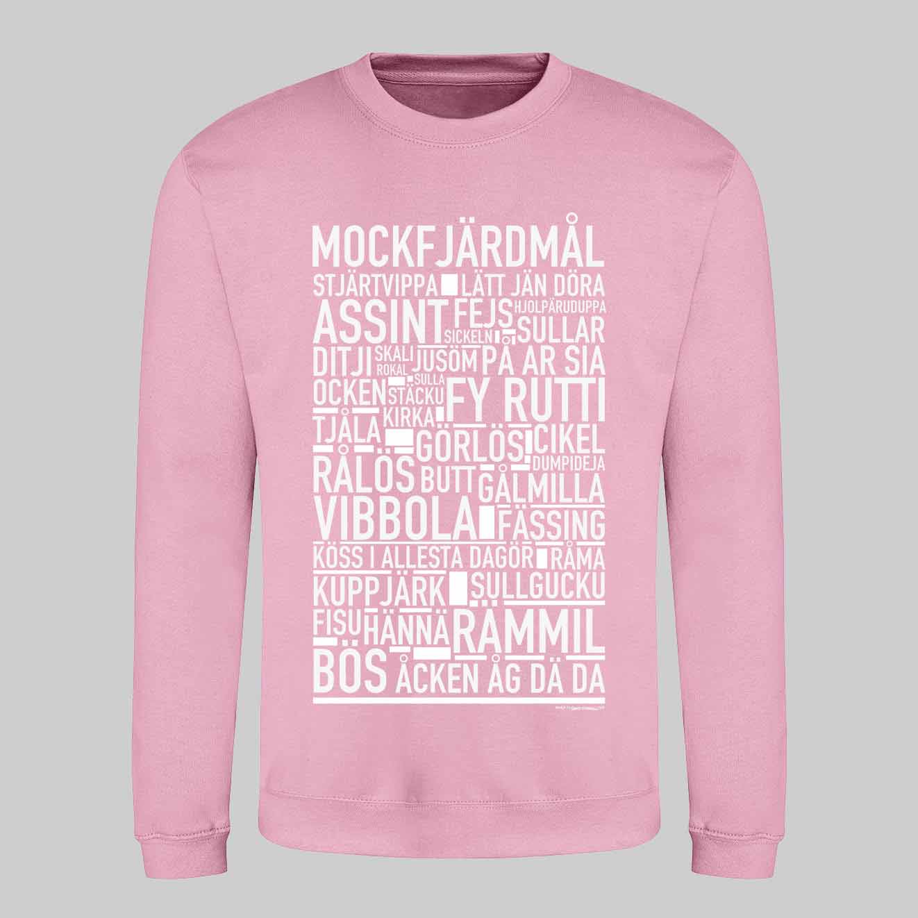 Mockfjärdsmål Dialekt Text Sweatshirt