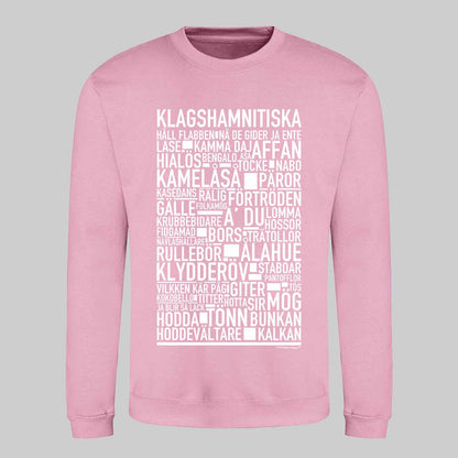 Klagshamnitiska Dialekt Text Sweatshirt