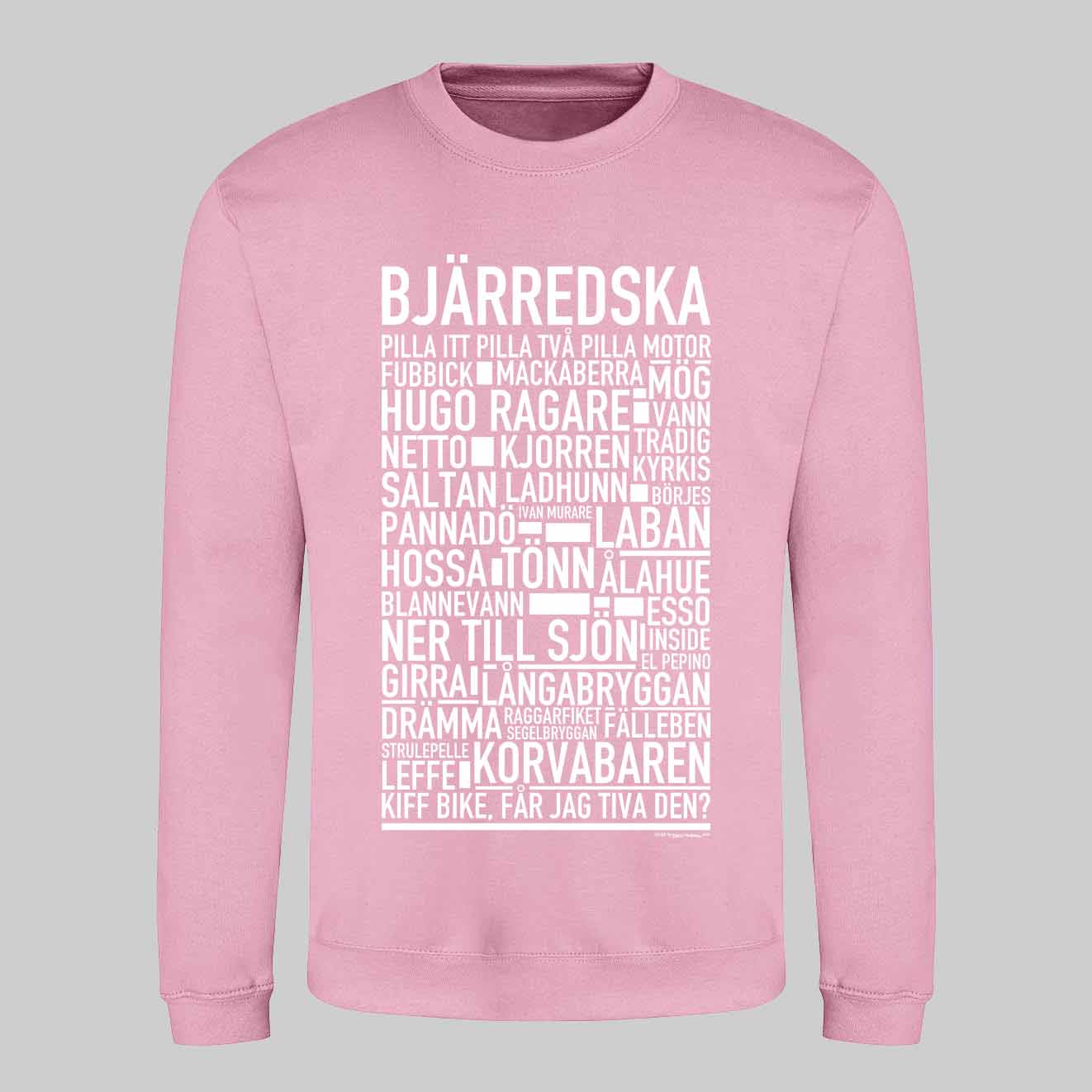 Bjärredska Dialekt Text Sweatshirt