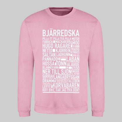 Bjärredska Dialekt Text Sweatshirt
