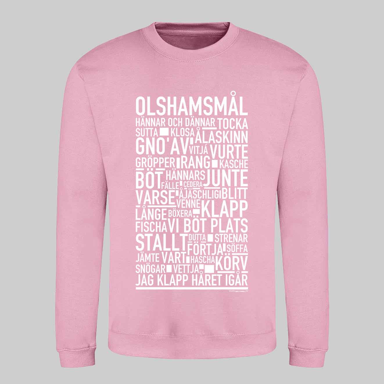 Olshamsmål Dialekt Text Sweatshirt