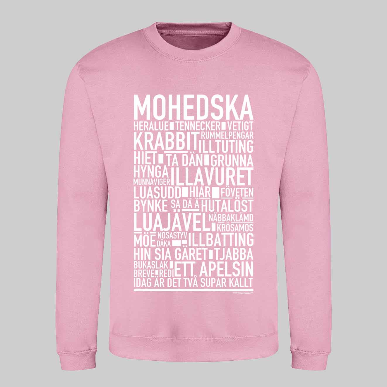 Mohedska Dialekt Text Sweatshirt
