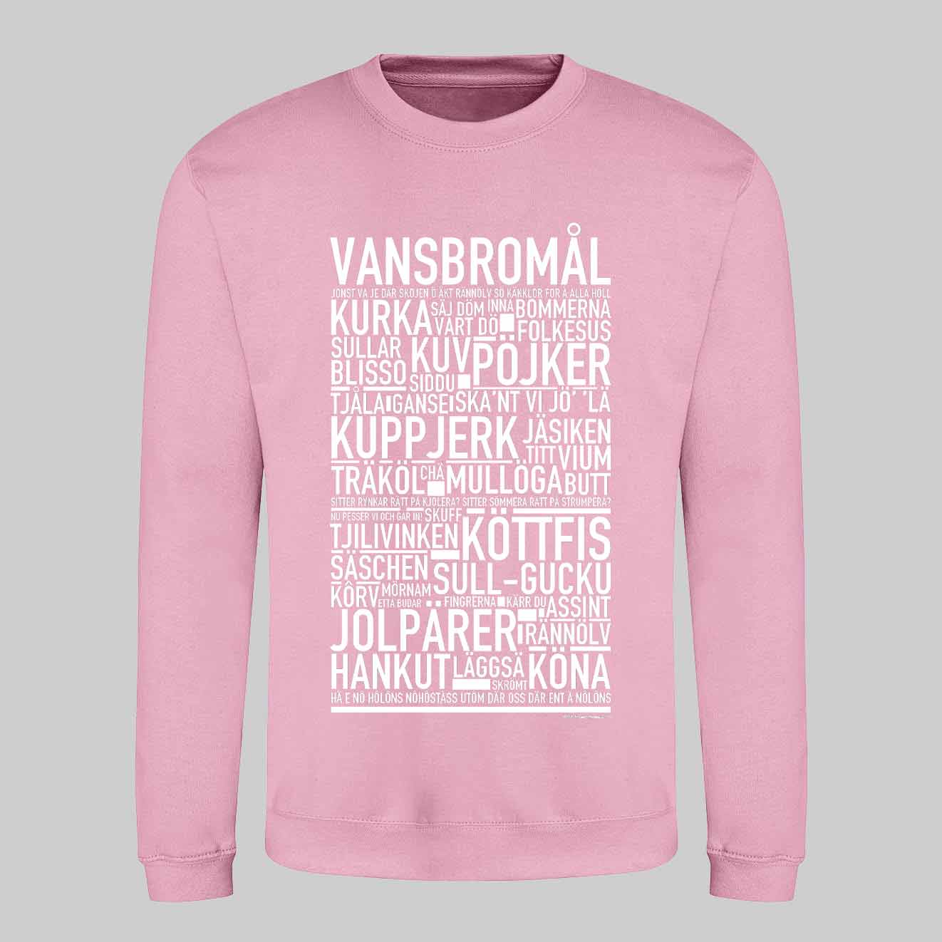 Vansbromål Dialekt Text Sweatshirt