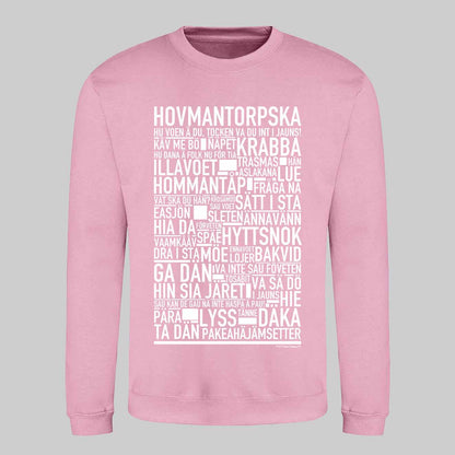 Hovmantorpska Dialekt Text Sweatshirt