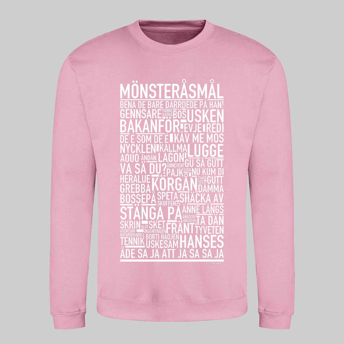 Mönsteråsmål Dialekt Text Sweatshirt