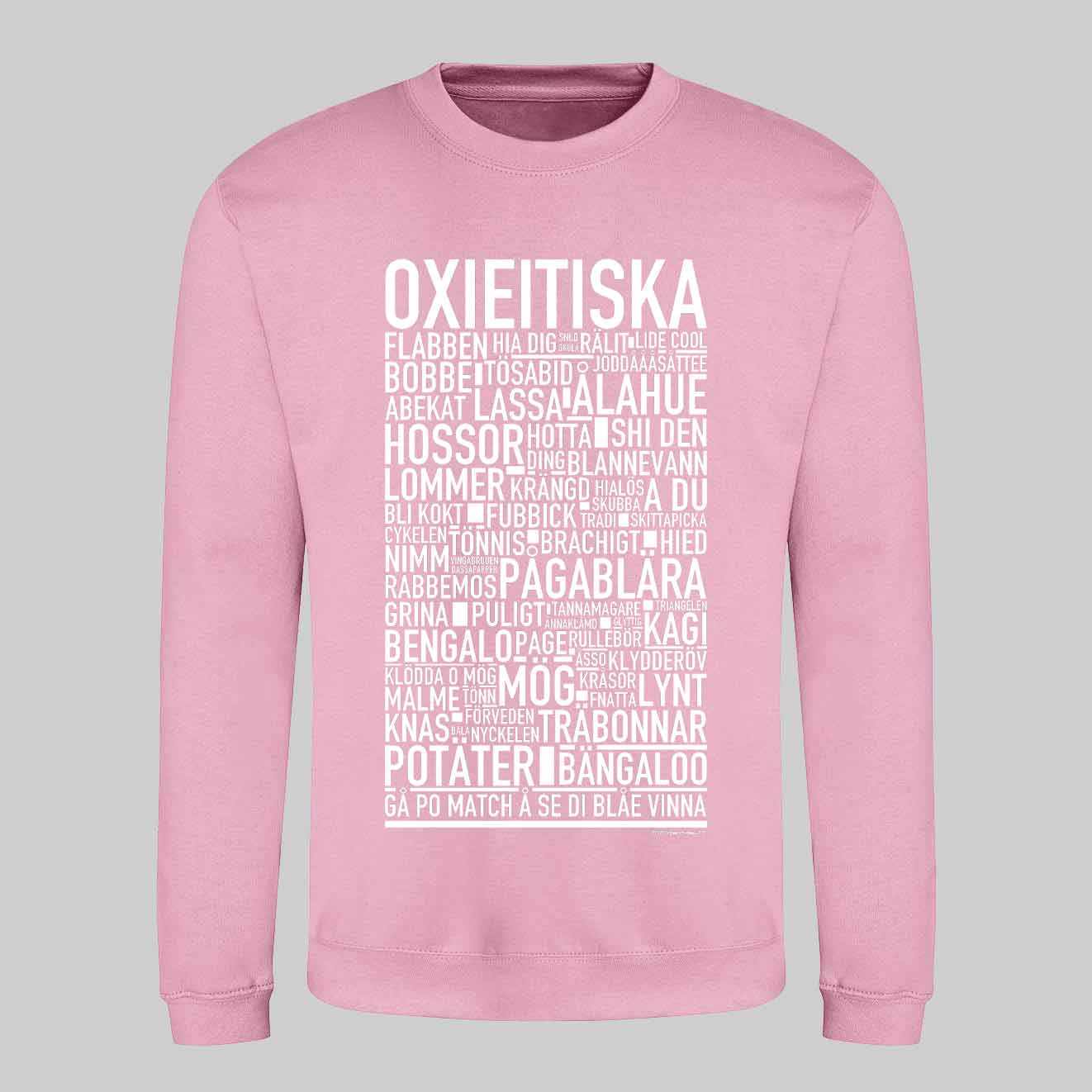 Oxieitiska Dialekt Text Sweatshirt