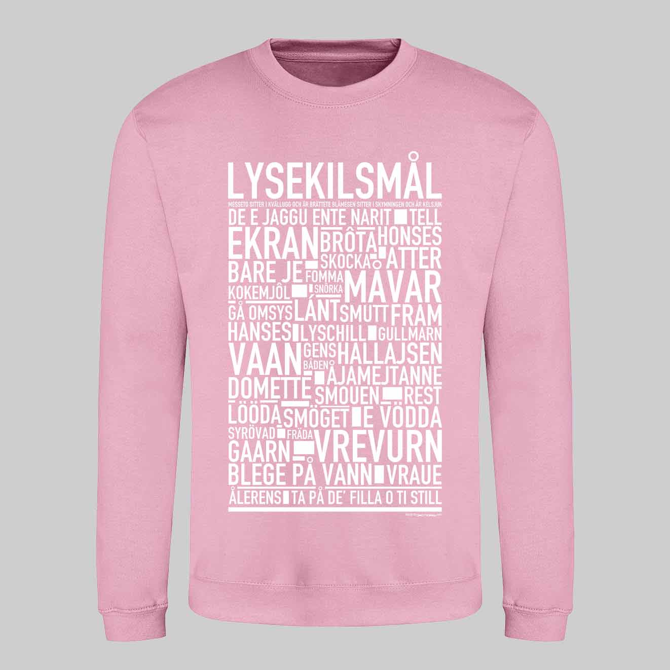Lysekilsmål Dialekt Text Sweatshirt