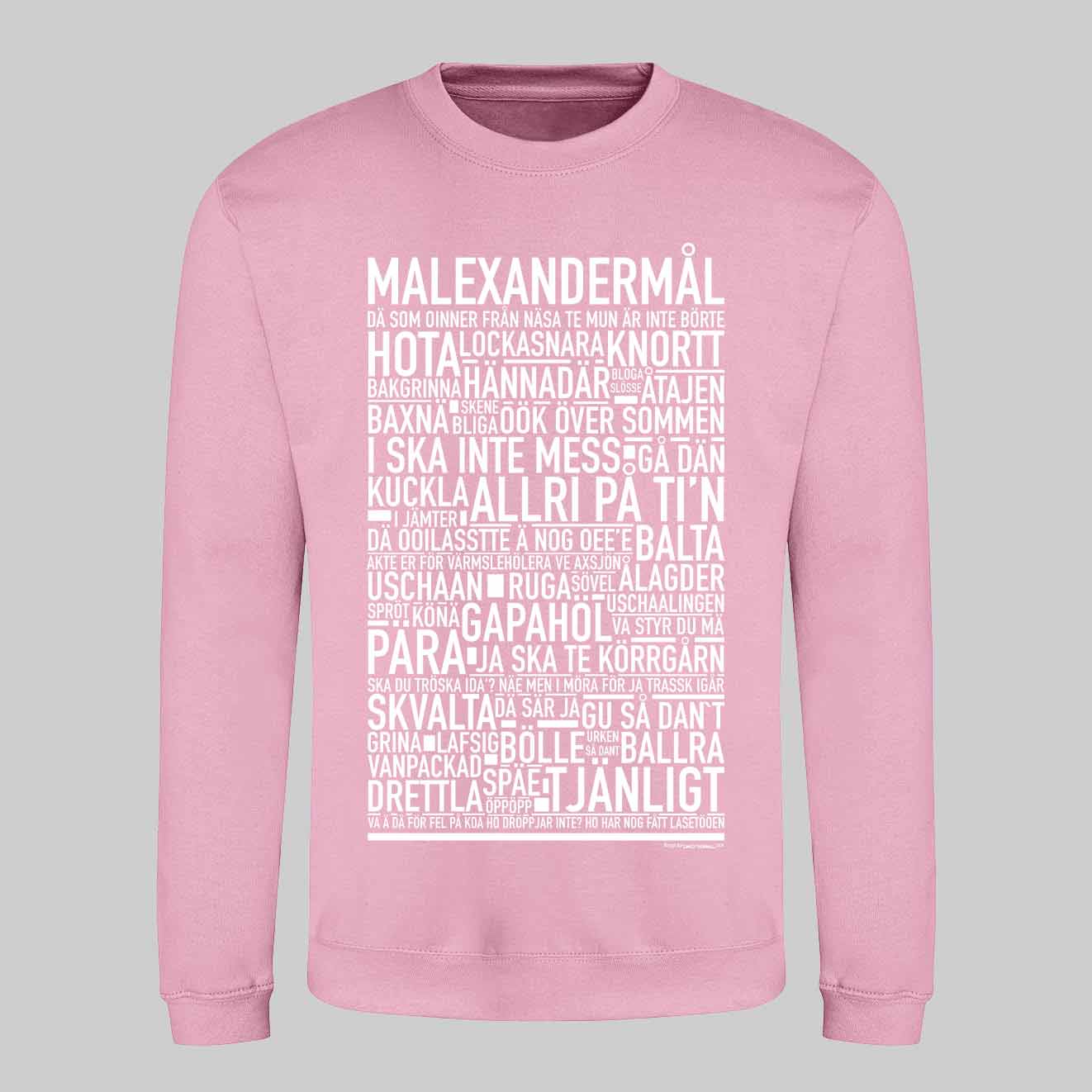 Malexandermål Dialekt Text Sweatshirt