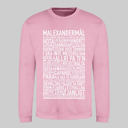 Malexandermål Dialekt Text Sweatshirt
