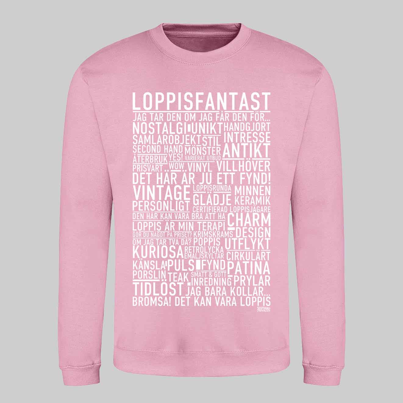 Loppisfantast Text Sweatshirt