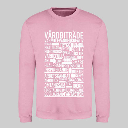 Vårdbiträde Text Sweatshirt
