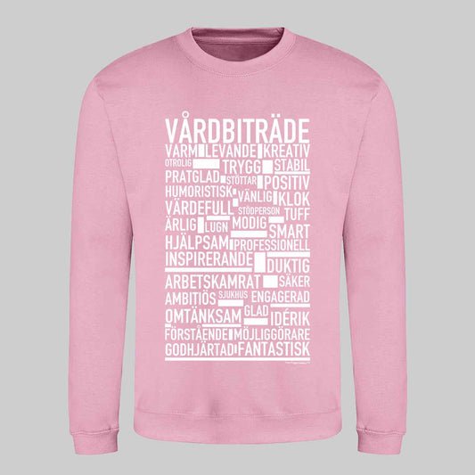 Vårdbiträde Text Sweatshirt