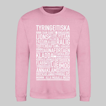 Tyringeitiska Dialekt Text Sweatshirt