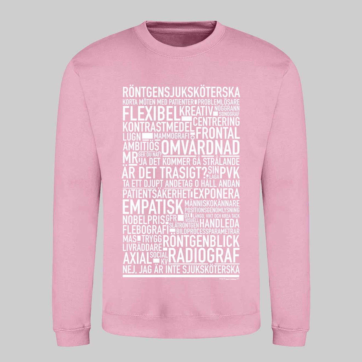 Röntgensjuksköterska Text Sweatshirt