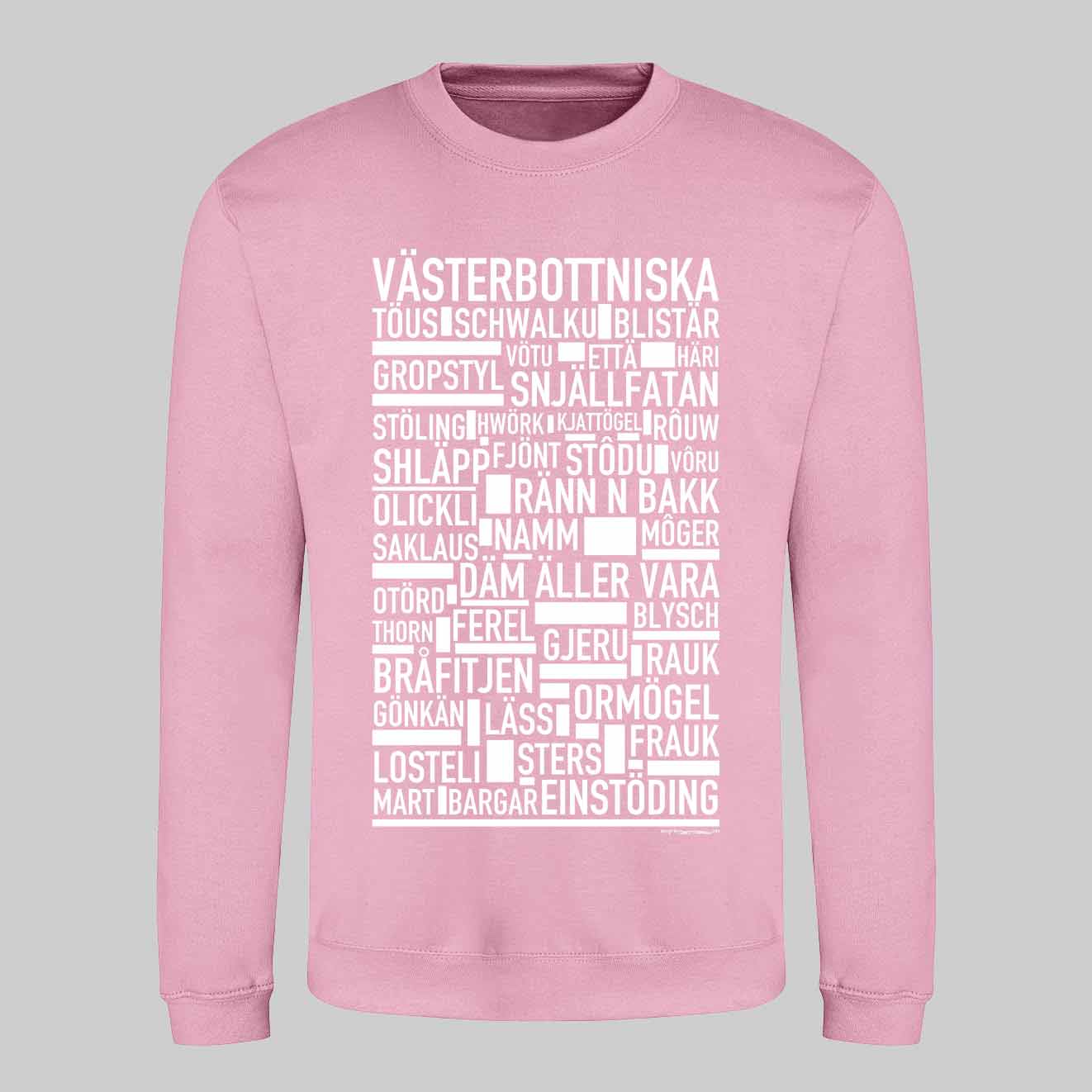 Västerbottniska Dialekt Text Sweatshirt