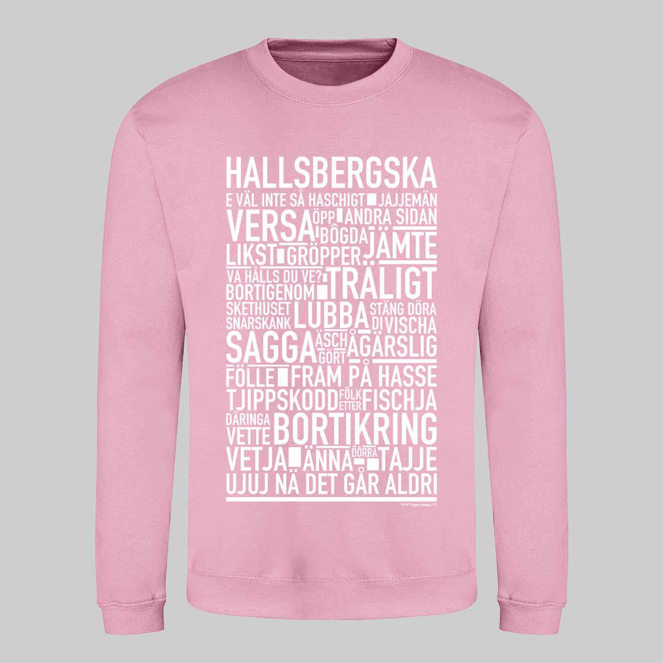 Hallsbergska Dialekt Text Sweatshirt